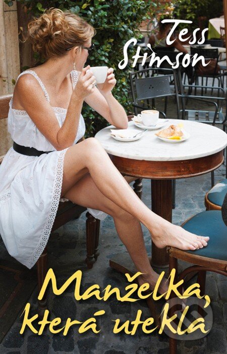 E-kniha: Manželka, která utekla (Tess Stimson). Domino, 2013 E-kniha: Manželka, která utekla (Tess Stimson). Domino, 2013