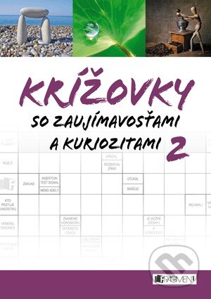 Kniha: Krížovky so zaujímavosťami a kuriozitami 2 (Fragment). Fragment, 2013 Kniha: Krížovky so zaujímavosťami a kuriozitami 2 (Fragment). Fragment, 2013