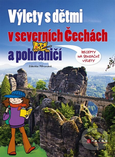 Výlety s dětmi v severních Čechách a pohraničí - Zdeňka Pitrunová, Computer Press, 2013