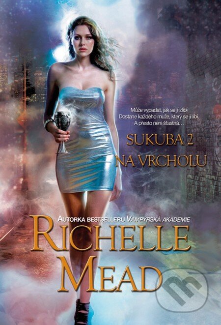 E-kniha: Sukuba 2 - Na vrcholu (Richelle Mead). Domino, 2013 E-kniha: Sukuba 2 - Na vrcholu (Richelle Mead). Domino, 2013