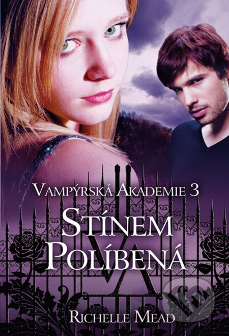 E-kniha: Vampýrská akademie 3: Stínem políbená (Richelle Mead). Domino, 2013 E-kniha: Vampýrská akademie 3: Stínem políbená (Richelle Mead). Domino, 2013