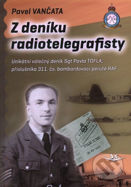 Kniha: Z deníku radiotelegrafisty (Pavel Vančata). Svět křídel, 2013 Kniha: Z deníku radiotelegrafisty (Pavel Vančata). Svět křídel, 2013