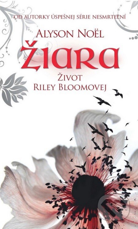 Kniha: Žiara (s podpisom autora) (Alyson Noel). Slovart, 2012 Kniha: Žiara (s podpisom autora) (Alyson Noel). Slovart, 2012