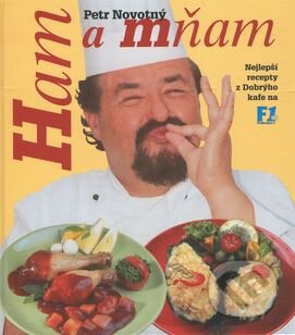 Kniha: Ham a mňam 1 (Petr Novotný). Cesty, 2000 Kniha: Ham a mňam 1 (Petr Novotný). Cesty, 2000