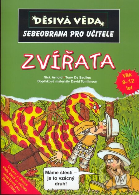 Kniha: Zvířata (Nick Arnold). Egmont ČR, 2006 Kniha: Zvířata (Nick Arnold). Egmont ČR, 2006