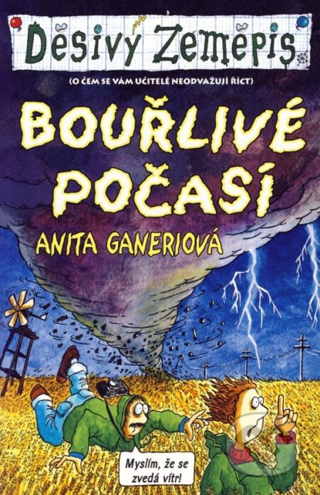 Kniha: Bouřlivé počasí (Anita Ganeri). Egmont ČR, 2005 Kniha: Bouřlivé počasí (Anita Ganeri). Egmont ČR, 2005