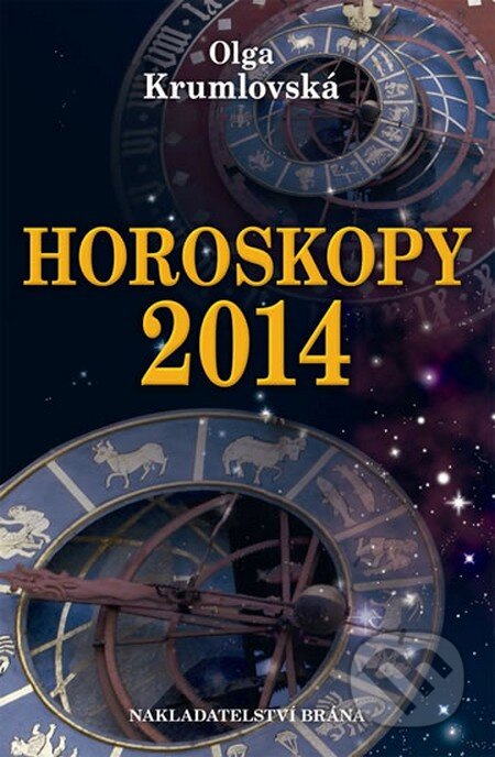 Kniha: Horoskopy 2014 (Olga Krumlovská). Brána, 2013 Kniha: Horoskopy 2014 (Olga Krumlovská). Brána, 2013