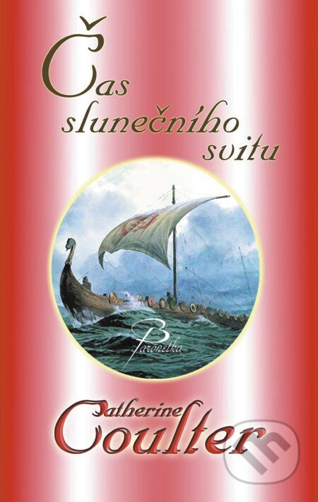 E-kniha: Čas slunečního svitu (Catherine Coulter). Baronet, 2011 E-kniha: Čas slunečního svitu (Catherine Coulter). Baronet, 2011