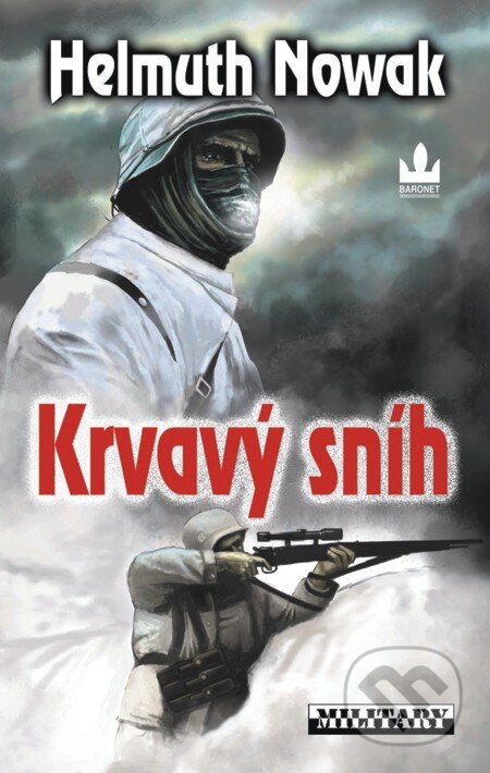 E-kniha: Krvavý sníh (Helmuth Nowak). Baronet, 2011 E-kniha: Krvavý sníh (Helmuth Nowak). Baronet, 2011