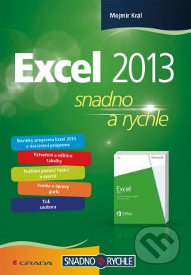 Kniha: Excel 2013 (Mojmír Král). Grada, 2013 Kniha: Excel 2013 (Mojmír Král). Grada, 2013