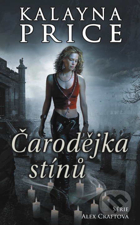 E-kniha: Čarodějka stínů (Kalayna Price). Baronet, 2012 E-kniha: Čarodějka stínů (Kalayna Price). Baronet, 2012
