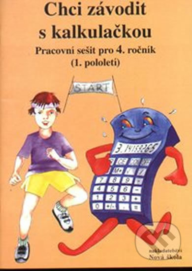 Kniha: Chci závodit s kalkulačkou - pracovní sešit pro 4. ročník (Zdena Rosecká). NNS, 2015 Kniha: Chci závodit s kalkulačkou - pracovní sešit pro 4. ročník (Zdena Rosecká). NNS, 2015