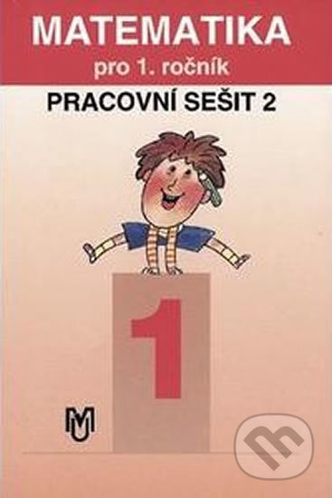 Kniha: Matematika pro 1.ročník ZŠ - 2.díl pracovní sešit (Josef Kittler). ALBRA Kniha: Matematika pro 1.ročník ZŠ - 2.díl pracovní sešit (Josef Kittler). ALBRA