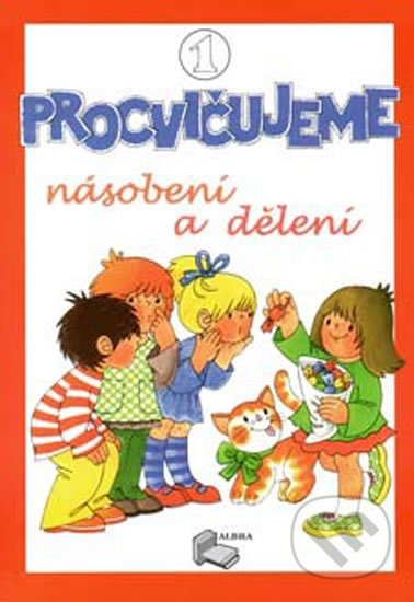 Kniha: Procvičujeme násobení a dělení 1 (ALBRA). ALBRA Kniha: Procvičujeme násobení a dělení 1 (ALBRA). ALBRA