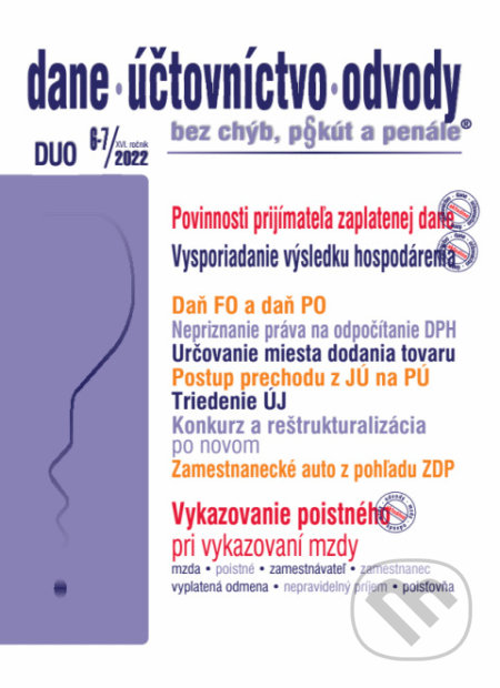 Kniha: Dane, účtovníctvo, odvody č. 6-7/2022 - Povinnosti prijímateľa zaplatenej dane (Poradca s.r.o.). Poradca s.r.o., 2022 Kniha: Dane, účtovníctvo, odvody č. 6-7/2022 - Povinnosti prijímateľa zaplatenej dane (Poradca s.r.o.). Poradca s.r.o., 2022