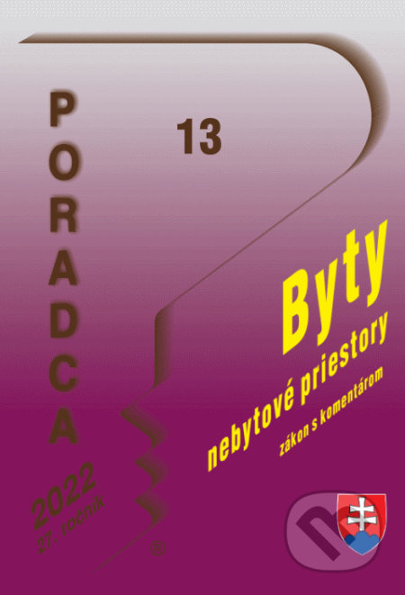 Kniha: Poradca č. 13/2022 - Zákon o vlastníctve bytov a nebytových priestorov (Poradca s.r.o.). Poradca s.r.o., 2022 Kniha: Poradca č. 13/2022 - Zákon o vlastníctve bytov a nebytových priestorov (Poradca s.r.o.). Poradca s.r.o., 2022