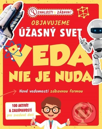 Kniha: Objavujeme úžasný svet: Veda nie je nuda (Klub čitateľov). Klub čitateľov, 2022 Kniha: Objavujeme úžasný svet: Veda nie je nuda (Klub čitateľov). Klub čitateľov, 2022