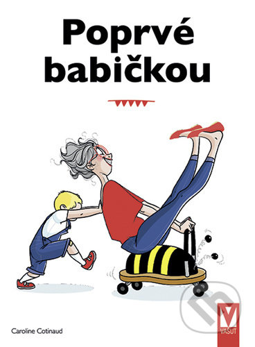 Kniha: Poprvé babičkou (Caroline Cotinaud). Vašut, 2022 Kniha: Poprvé babičkou (Caroline Cotinaud). Vašut, 2022