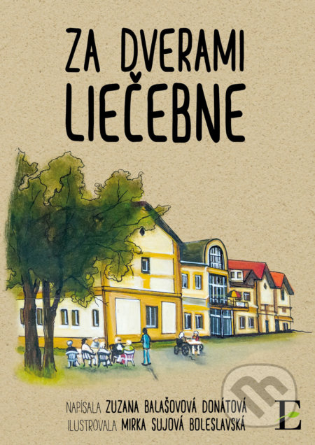 Kniha: Za dverami liečebne (Zuzana Balašovová Donátová). Elist, 2019 Kniha: Za dverami liečebne (Zuzana Balašovová Donátová). Elist, 2019