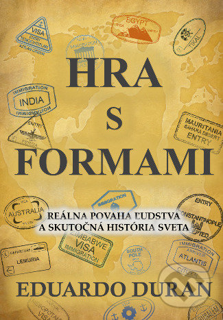 Kniha: Hra s formami (Eduardo Duran). Eduardo Duran, 2020 Kniha: Hra s formami (Eduardo Duran). Eduardo Duran, 2020