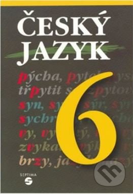 Kniha: Český jazyk 6 - učebnice (Septima). Septima Kniha: Český jazyk 6 - učebnice (Septima). Septima
