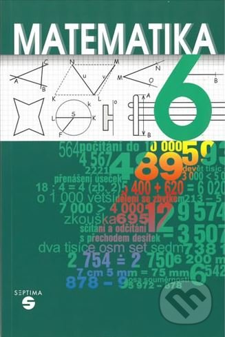 Kniha: Matematika 6 - učebnice pro praktické ZŠ (Septima). Septima, 1995 Kniha: Matematika 6 - učebnice pro praktické ZŠ (Septima). Septima, 1995