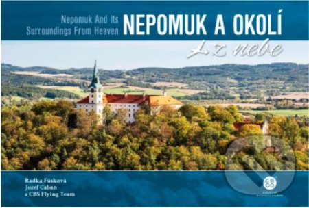 Kniha: Nepomuk a okolí z nebe (CBS Flying Team, Jozef Caban a Radka Fůsková). Malované Mapy, 2022 Kniha: Nepomuk a okolí z nebe (CBS Flying Team, Jozef Caban a Radka Fůsková). Malované Mapy, 2022