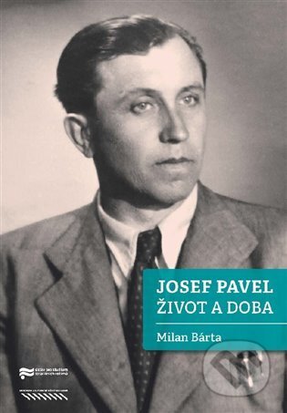 Kniha: Josef Pavel (Milan Bárta). Univerzita J.E. Purkyně, 2022 Kniha: Josef Pavel (Milan Bárta). Univerzita J.E. Purkyně, 2022