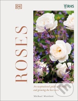 Kniha: RHS Roses (Michael V Marriott). Dorling Kindersley, 2022 Kniha: RHS Roses (Michael V Marriott). Dorling Kindersley, 2022