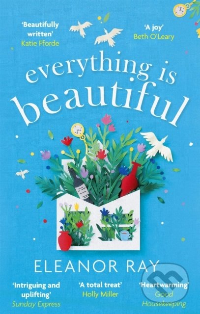 Kniha: Everything is Beautiful (Eleanor Ray). Little, Brown, 2021 Kniha: Everything is Beautiful (Eleanor Ray). Little, Brown, 2021