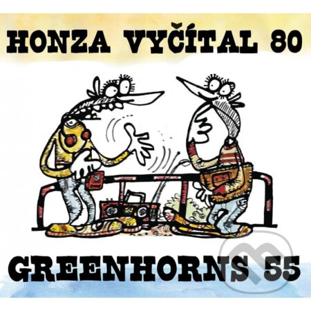 Hudební CD: Honza Vyčítal & Greenhorns: Honza Vyčítal 80 & Greenhorns 55 (Hudobné albumy). Hudobné albumy, 2022 Hudební CD: Honza Vyčítal & Greenhorns: Honza Vyčítal 80 & Greenhorns 55 (Hudobné albumy). Hudobné albumy, 2022