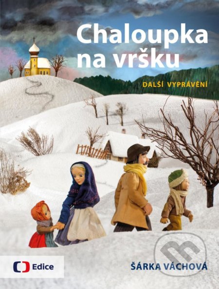 Kniha: Chaloupka na vršku 3 (Šárka Váchová). Česká televize, 2022 Kniha: Chaloupka na vršku 3 (Šárka Váchová). Česká televize, 2022