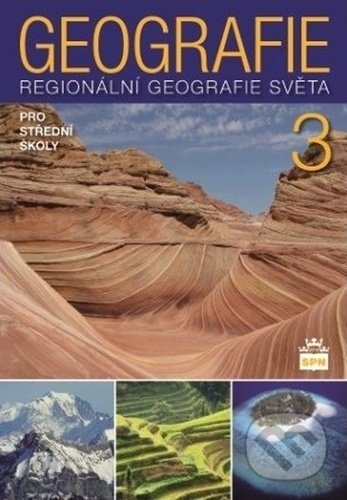 Kniha: Geografie pro střední školy 3 (Vít Voženílek). SPN - pedagogické nakladatelství, 2022 Kniha: Geografie pro střední školy 3 (Vít Voženílek). SPN - pedagogické nakladatelství, 2022