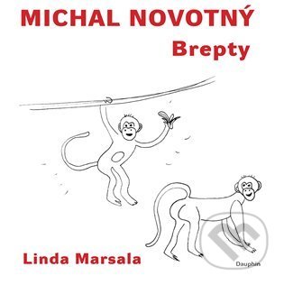 Kniha: Brepty (Michal Novotný). Dauphin, 2022 Kniha: Brepty (Michal Novotný). Dauphin, 2022