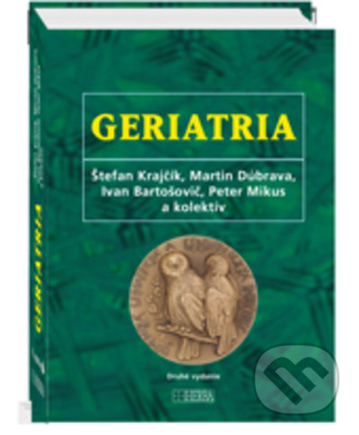 Kniha: Geriatria (Štefan Krajčík a kolektiv). Herba, 2022 Kniha: Geriatria (Štefan Krajčík a kolektiv). Herba, 2022