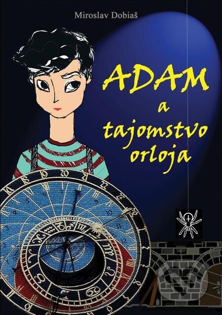 E-kniha: Adam a tajomstvo orloja (Miroslav Dobiaš). Parcela s.r.o. E-kniha: Adam a tajomstvo orloja (Miroslav Dobiaš). Parcela s.r.o.