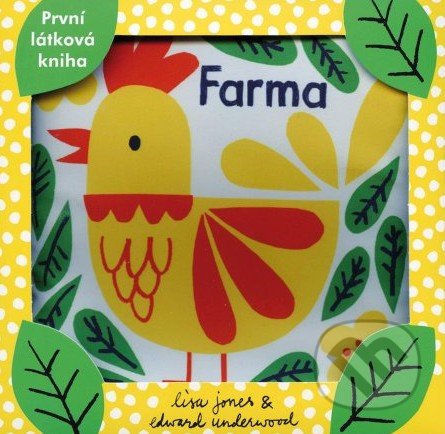 Kniha: Farma (Edward Underwood a Lisa Jones). Svojtka&Co., 2022 Kniha: Farma (Edward Underwood a Lisa Jones). Svojtka&Co., 2022