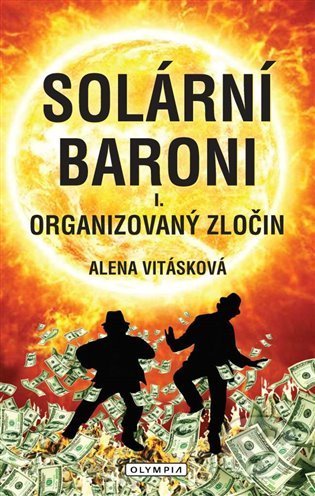 Kniha: Solární baroni I. (Alena Vitásková). Olympia, 2026 Kniha: Solární baroni I. (Alena Vitásková). Olympia, 2026