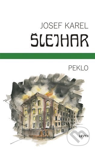 Peklo - Josef Karel Šlejhar, LEVYN, s.r.o., 2022