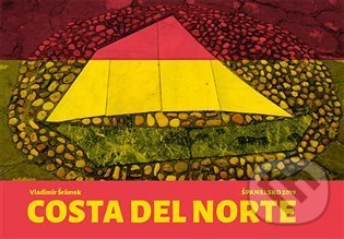 Kniha: Costa del Norte (Vladimír Šrámek). Srdeční výdej, 2022 Kniha: Costa del Norte (Vladimír Šrámek). Srdeční výdej, 2022