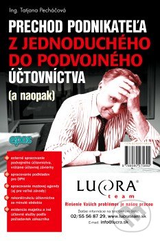 Kniha: Prechod z jednoduchého do podvojného účtovníctva (Tatjana Pecháčová). Epos, 2004 Kniha: Prechod z jednoduchého do podvojného účtovníctva (Tatjana Pecháčová). Epos, 2004