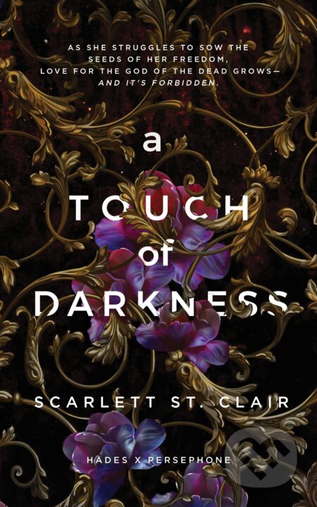 Kniha: A Touch of Darkness (Scarlett St. Clair). Sourcebooks, 2021 Kniha: A Touch of Darkness (Scarlett St. Clair). Sourcebooks, 2021