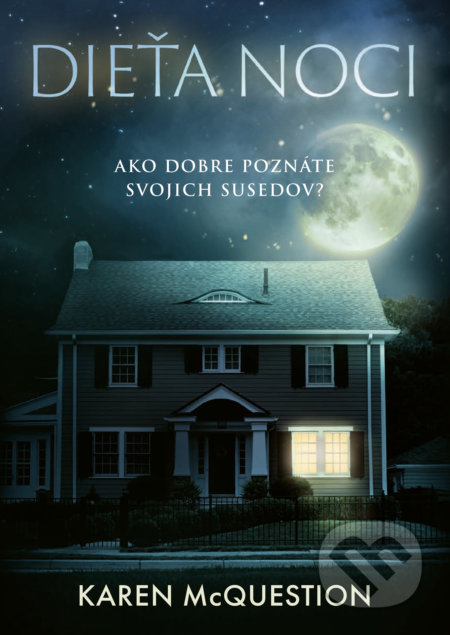 Kniha: Dieťa noci (Karen McQuestion). Cosmopolis, 2022 Kniha: Dieťa noci (Karen McQuestion). Cosmopolis, 2022