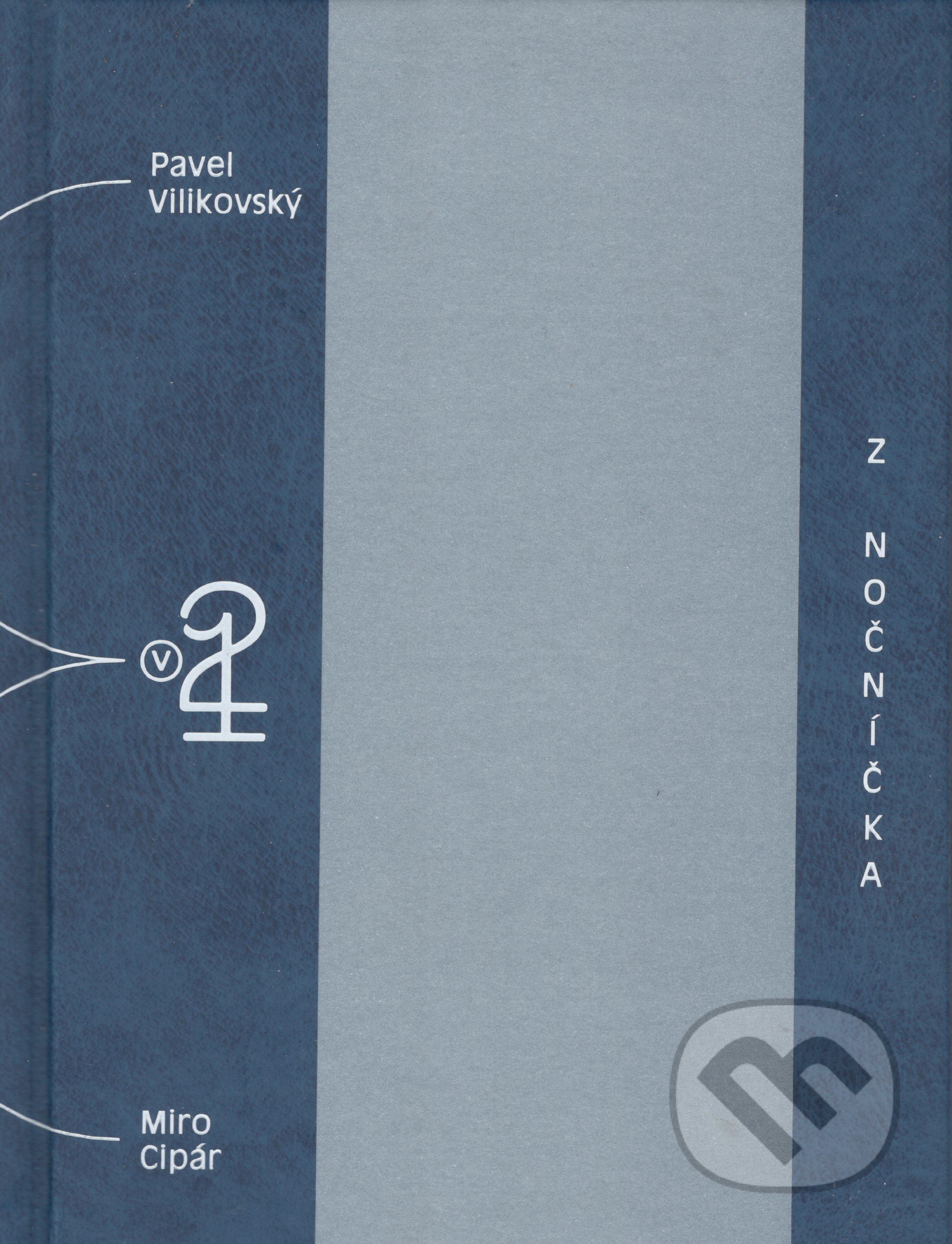 Kniha: Z nočníčka (Pavel Vilikovský). Petrus, 2022 Kniha: Z nočníčka (Pavel Vilikovský). Petrus, 2022