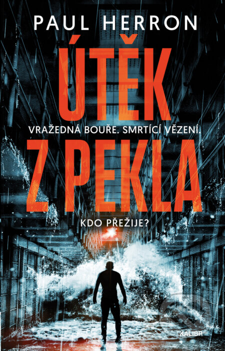 E-kniha: Útěk z pekla (Paul Herron). Kalibr, 2022 E-kniha: Útěk z pekla (Paul Herron). Kalibr, 2022