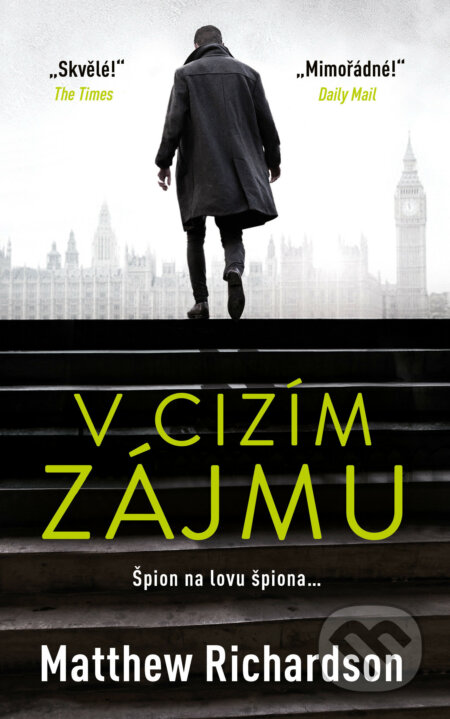 E-kniha: V cizím zájmu (Matthew Richardson). Kalibr, 2022 E-kniha: V cizím zájmu (Matthew Richardson). Kalibr, 2022