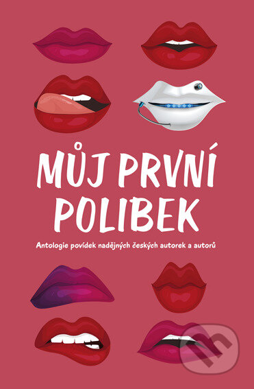 E-kniha: Můj první polibek (Kontrast). Kontrast, 2022 E-kniha: Můj první polibek (Kontrast). Kontrast, 2022