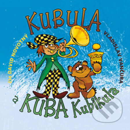 Audiokniha: Kubula a Kuba Kubikula (Vladislav Vančura). Jonathan Livingston, 2022 Audiokniha: Kubula a Kuba Kubikula (Vladislav Vančura). Jonathan Livingston, 2022