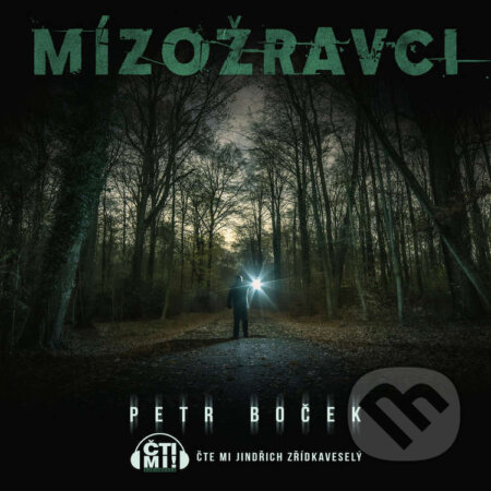 Audiokniha: Mízožravci (Petr Boček). Čti mi!, 2022 Audiokniha: Mízožravci (Petr Boček). Čti mi!, 2022