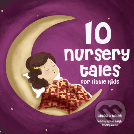 Audiokniha: 10 Nursery Tales for Little Kids (EN) (Brothers Grimm, Charles Perrault a Hans Christian Andersen). Saga Egmont, 2022 Audiokniha: 10 Nursery Tales for Little Kids (EN) (Brothers Grimm, Charles Perrault a Hans Christian Andersen). Saga Egmont, 2022